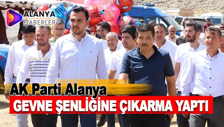AK Parti Alanya Gevne Şenliğine Çıkarma Yaptı