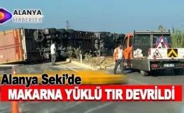 Alanya Seki’de Makarna Yüklü TIR Devrildi