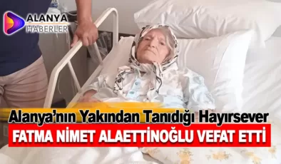 Fatma Nimet Alaettinoğlu vefat etti